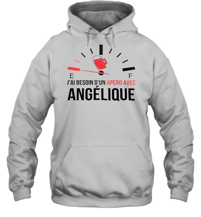 E f j’ai besoin d’un apero avec angelique shirt Unisex Hoodie