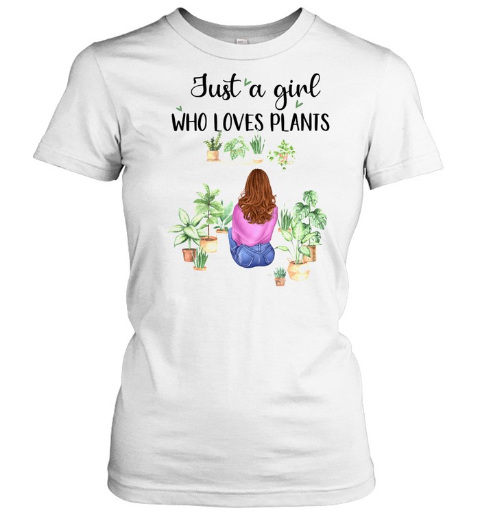 Just A Girl Who Loves Plants Classic Women's T-shirt