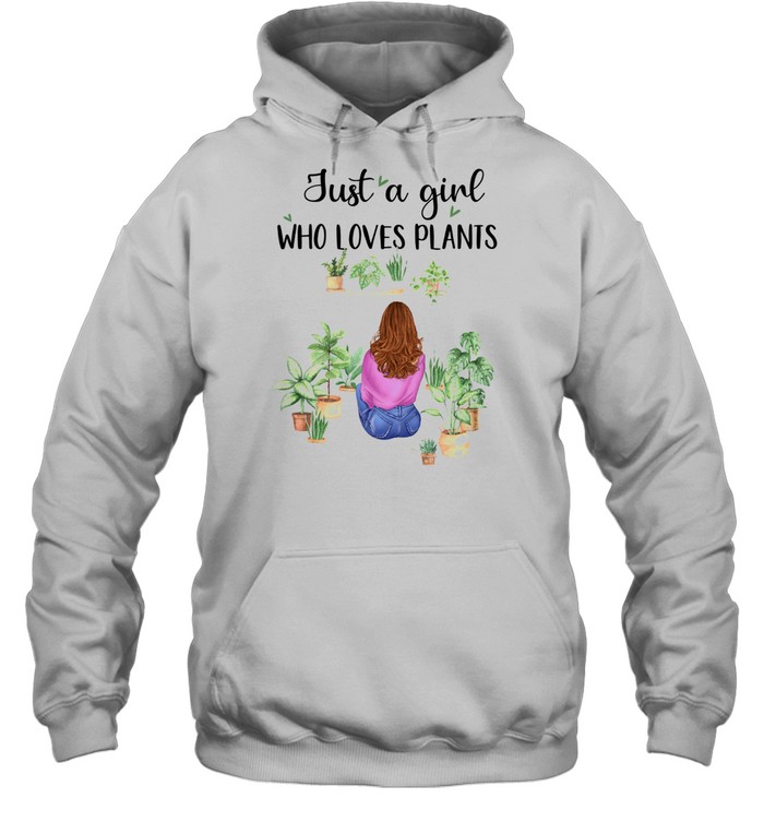 Just A Girl Who Loves Plants Unisex Hoodie