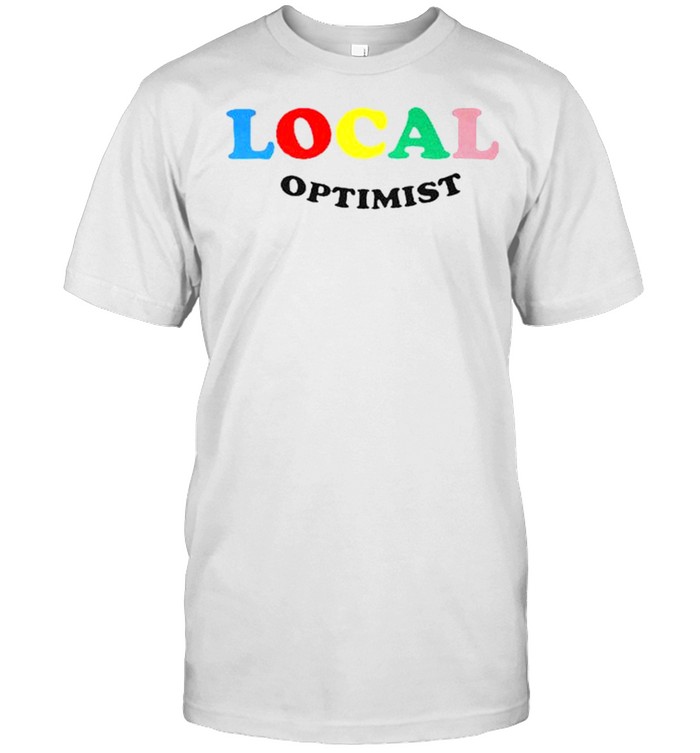 Local Optimist shirt