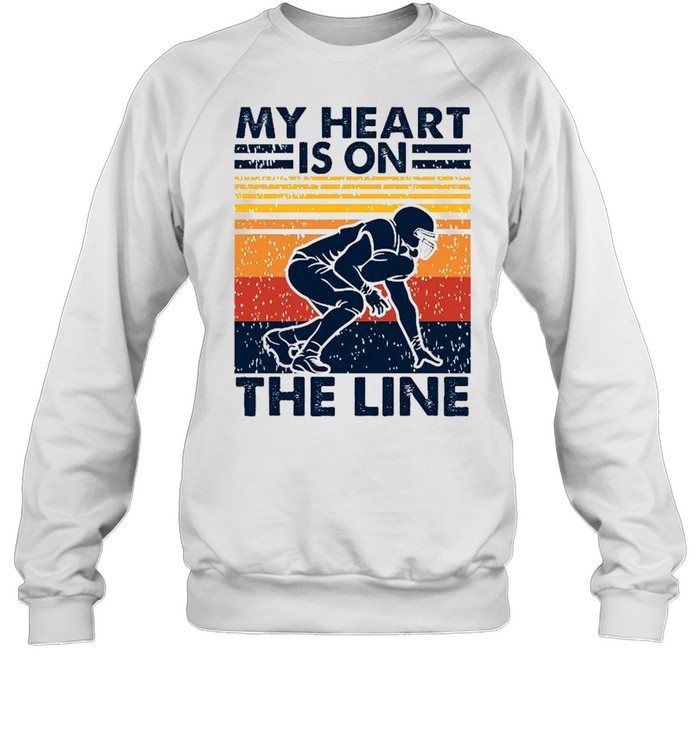 My heart is on the line football vintage shirt Unisex Sweatshirt