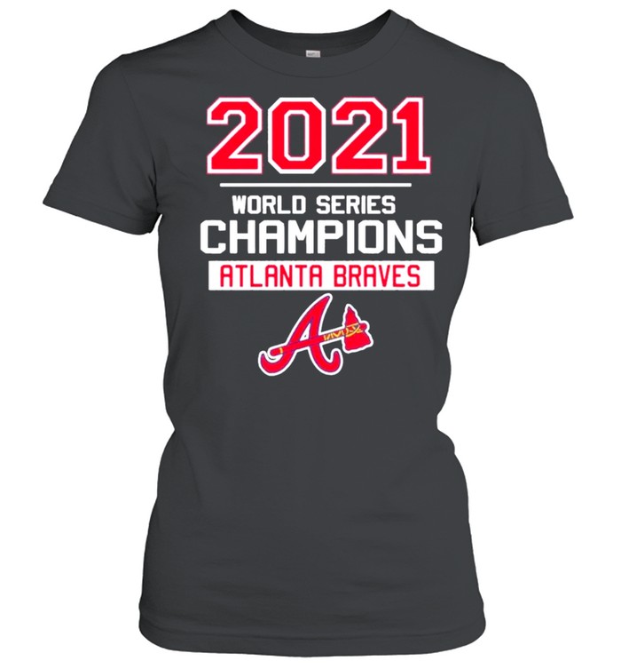 Atlanta Braves 2021 World Series Champions MLT T-Shirt, hoodie