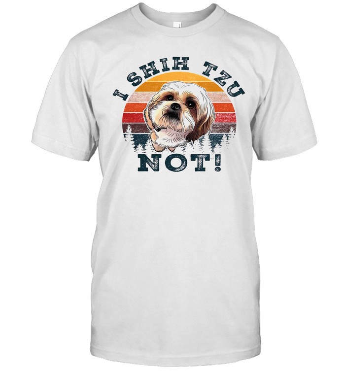 shih tzu not shirt