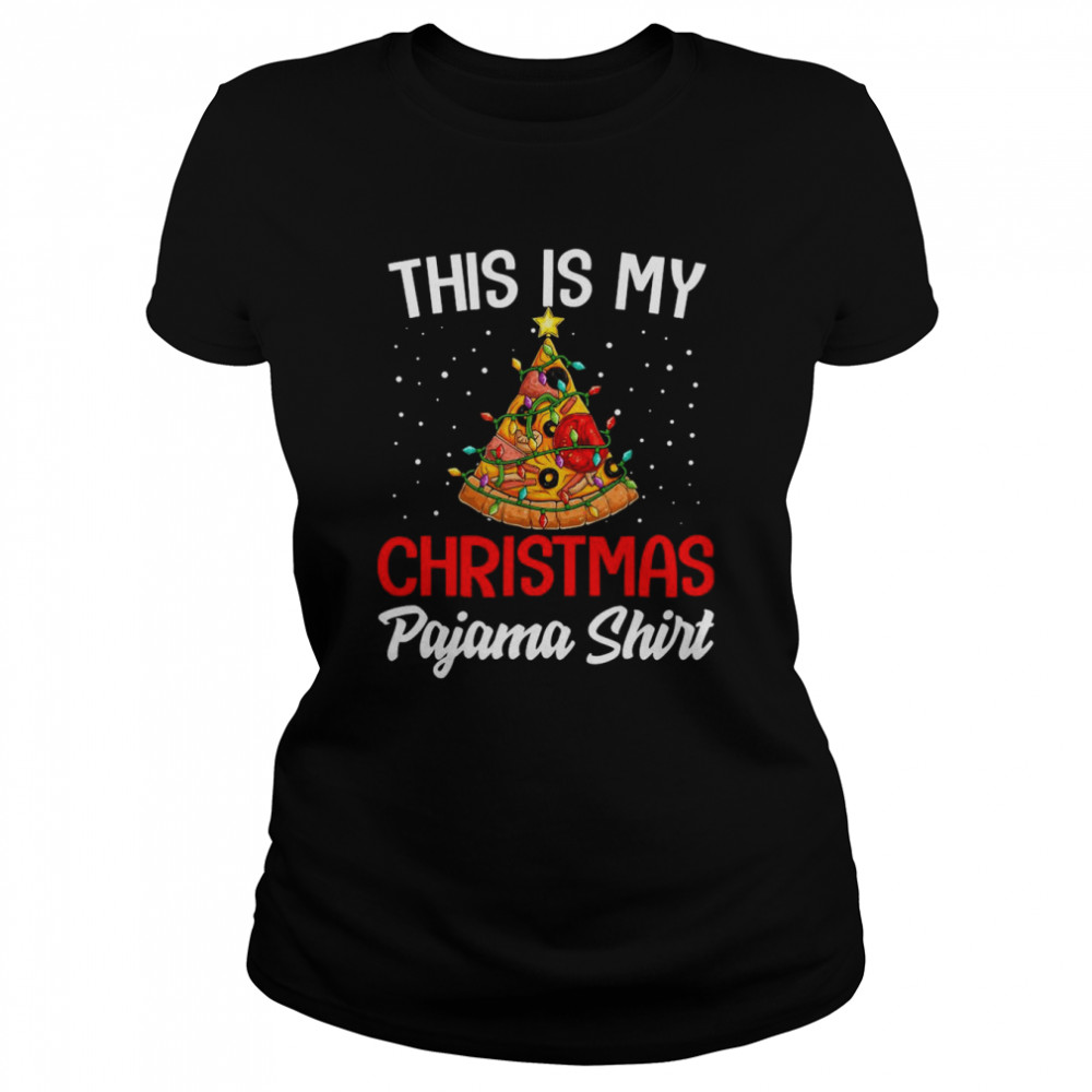 This Is My Christmas Pajama Pizza Christmas Tree Classic Women's T-shirt