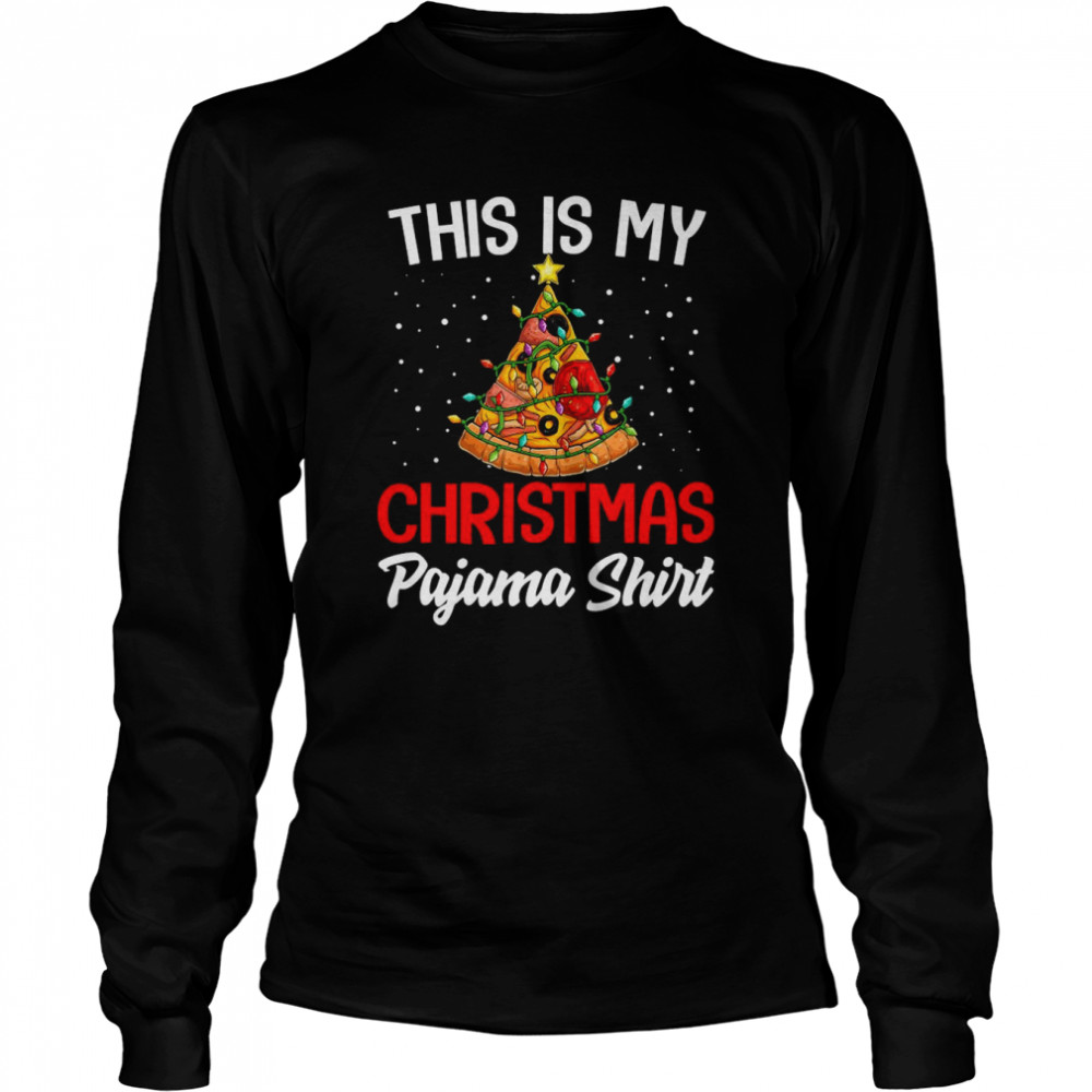 This Is My Christmas Pajama Pizza Christmas Tree Long Sleeved T-shirt