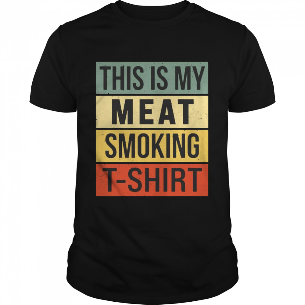 This Is My Meat Smoking Accessories Men Smokin Grill Classic Men's T-shirt