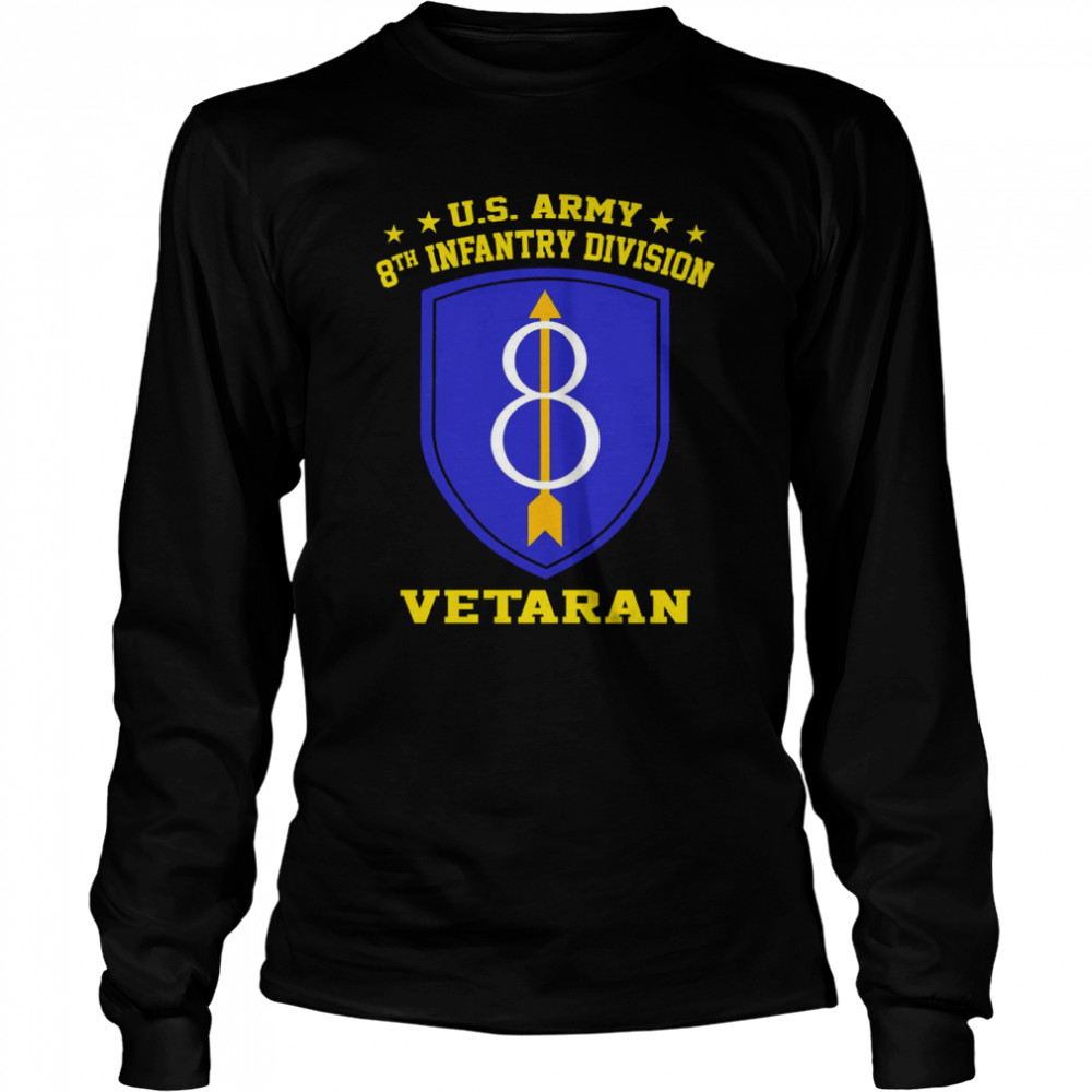U.S. Army 8th Infantry Division Veteran Long Sleeved T-shirt