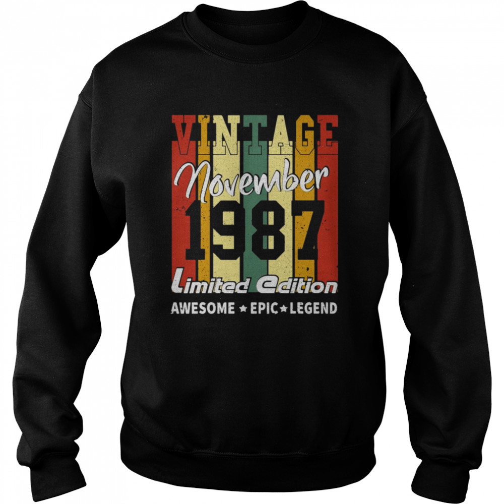 Vintage Limited Edition Birthday Decoration November 1987 Unisex Sweatshirt