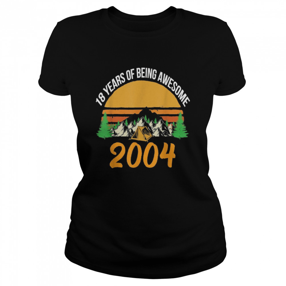 18 Years Of Being Awesome 2004 18th Birthday Boys Girls  Classic Women's T-shirt