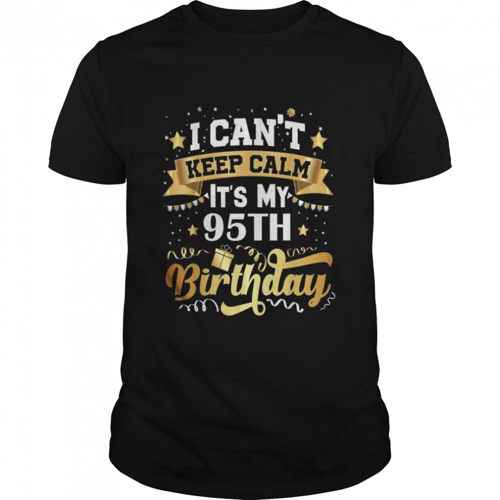 95 Year Old Birthday Party Idea 95th Birthday  Classic Men's T-shirt