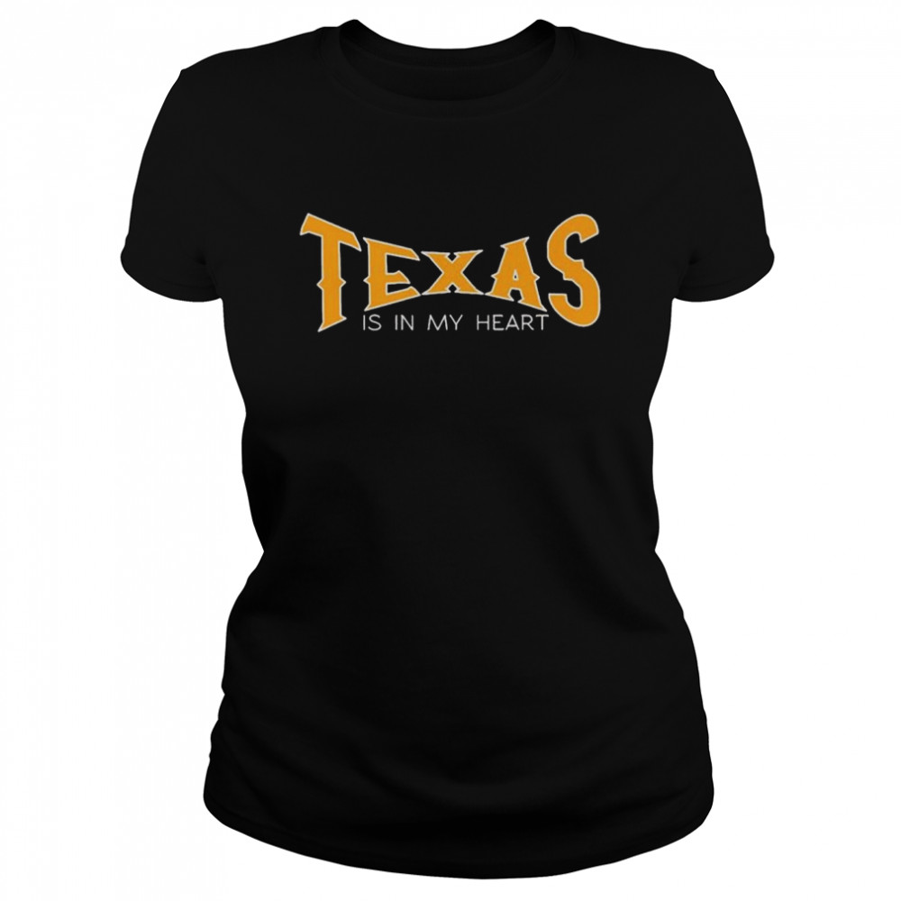 Texas is in my heart shirt Classic Women's T-shirt