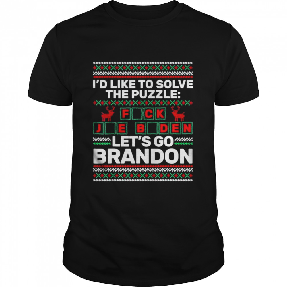 I’d like to solve the puzzle fuck Joe Biden let’s go brandon Ugly Christmas shirt Classic Men's T-shirt