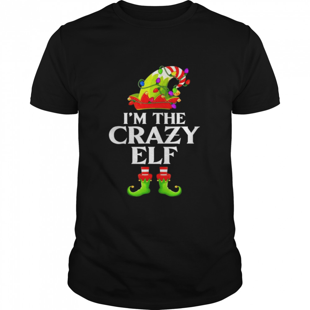 I’m the crazy elf matching family group Christmas shirt Classic Men's T-shirt