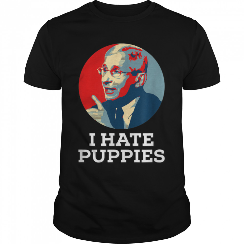 Fauci Puppies Beagle Dogs Pro USA Sarcasm Anti Fauci Biden T- B09K8WLNX9 Classic Men's T-shirt
