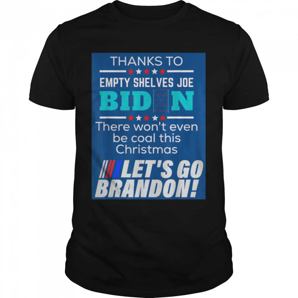 Let’s Go Brandon Christmas Empty Shelf Biden Anti Biden T-Shirt B09JXNDHPW