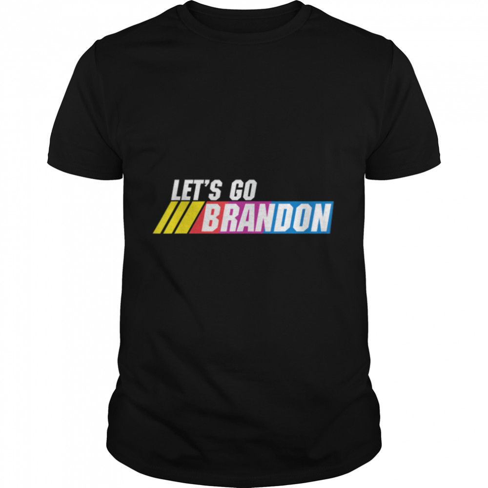 Let’s Go Brandon Conservative Funny Anti Liberal Biden Chant T-Shirt B09K4HC3GY