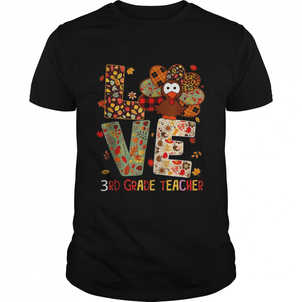 3Rd Grade Teacher Costume Thanksgiving I love my Turkeys Classic Men's T-shirt