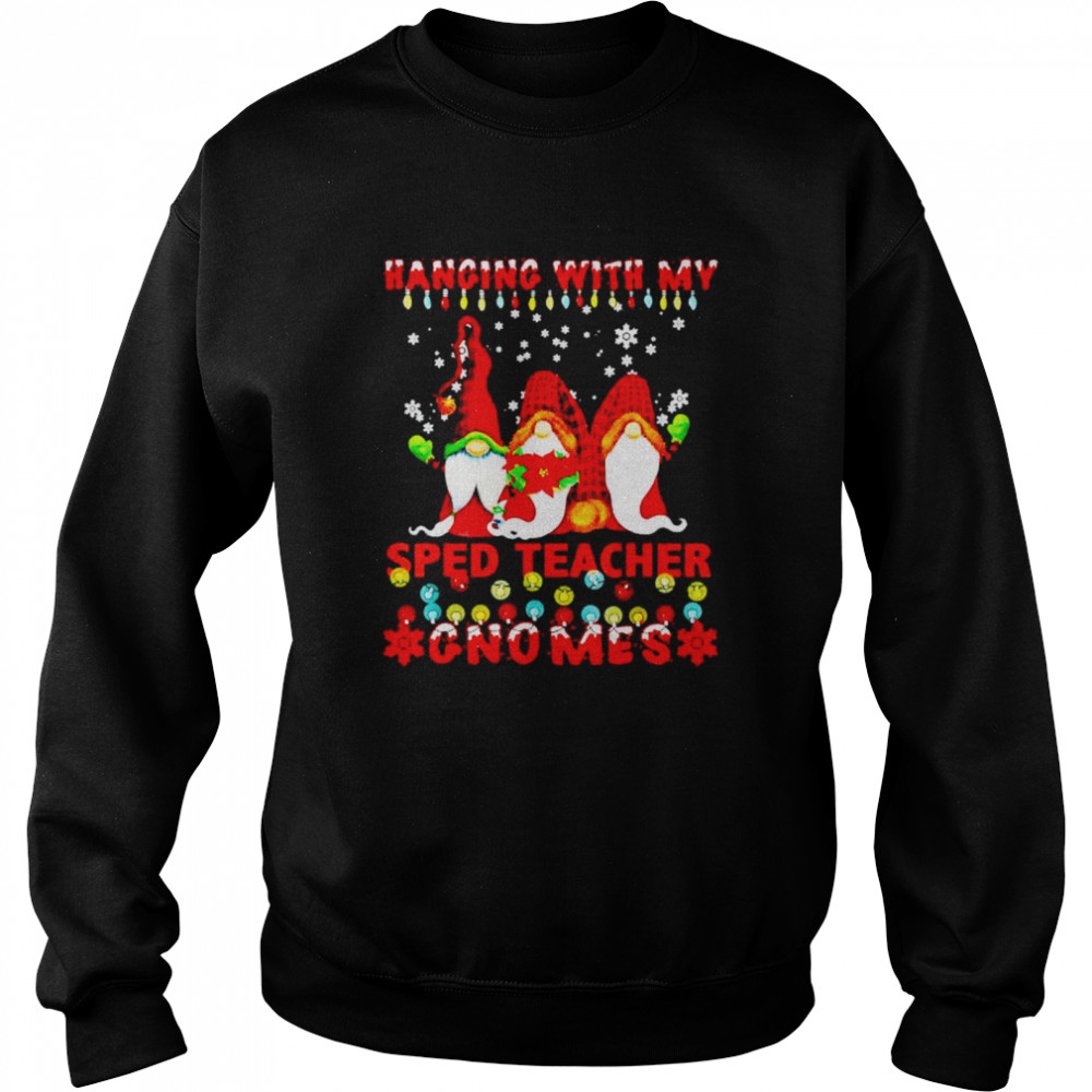 Awesome hanging with my sped teacher gnomes Christmas sweater Unisex Sweatshirt