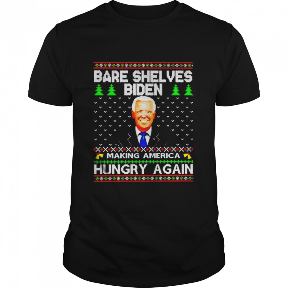 bare shelves Biden making America hungry again Christmas shirt Classic Men's T-shirt