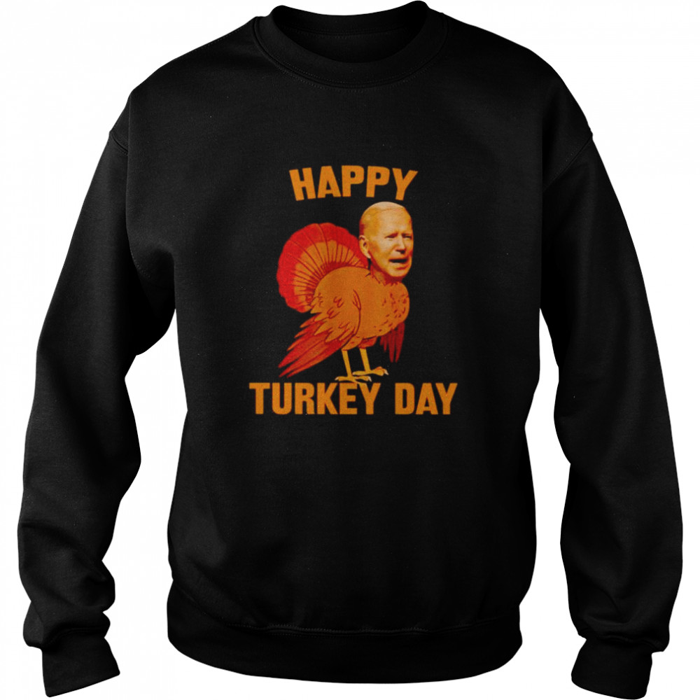 biden happy turkey day shirt Unisex Sweatshirt