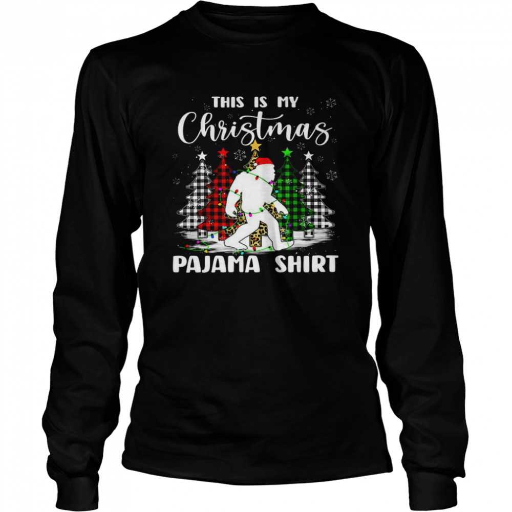 Bigfoot This Is My Christmas Pajama Long Sleeved T-shirt