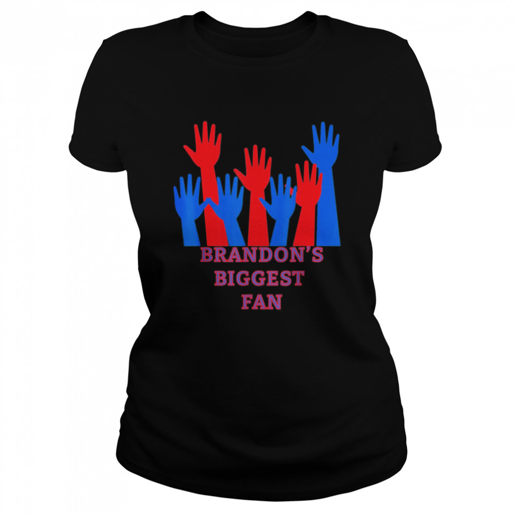 Brandon’s Biggest Fan T- Classic Women's T-shirt