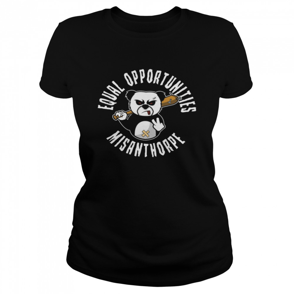 Equal Opportunities Misanthrope Classic Women's T-shirt