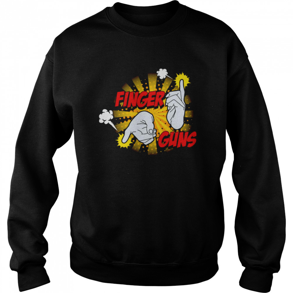 Finger guns shirt Unisex Sweatshirt