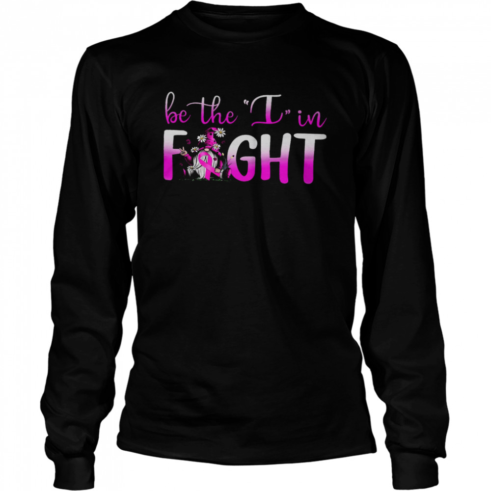 Gnome Be The I In Fight Long Sleeved T-shirt