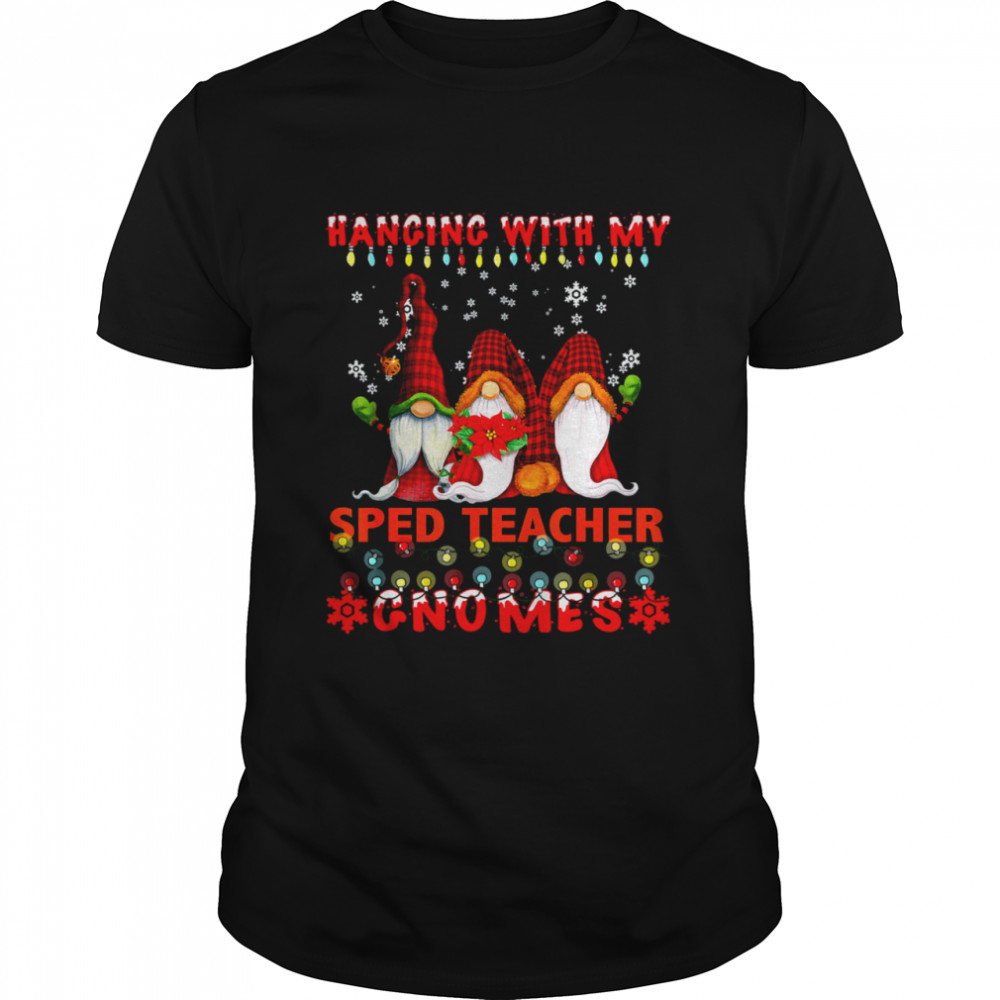 Hanging With My SPED Teacher Gnomes Ugly Xmas Matching Classic Men's T-shirt