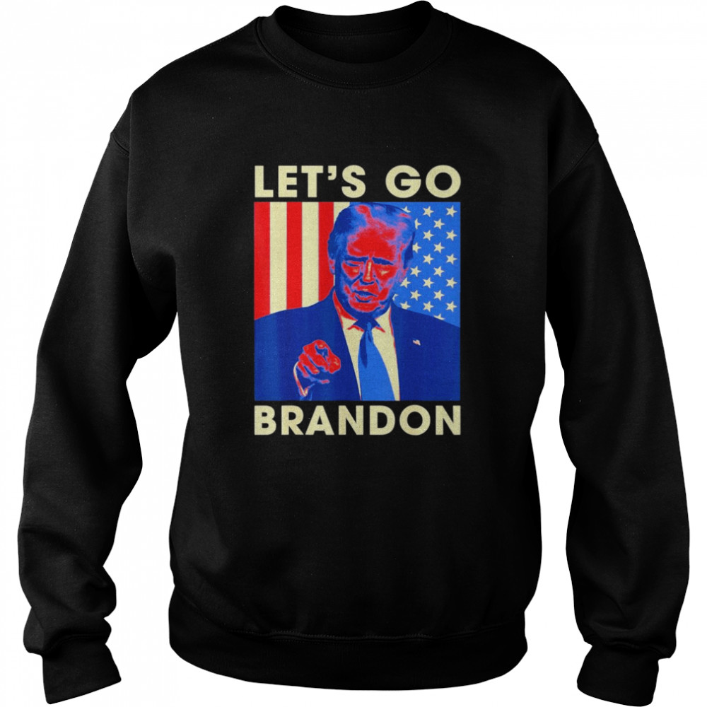 Let’s Go Brandon Trump And America Flag Anti Biden 2021 Style Unisex Sweatshirt