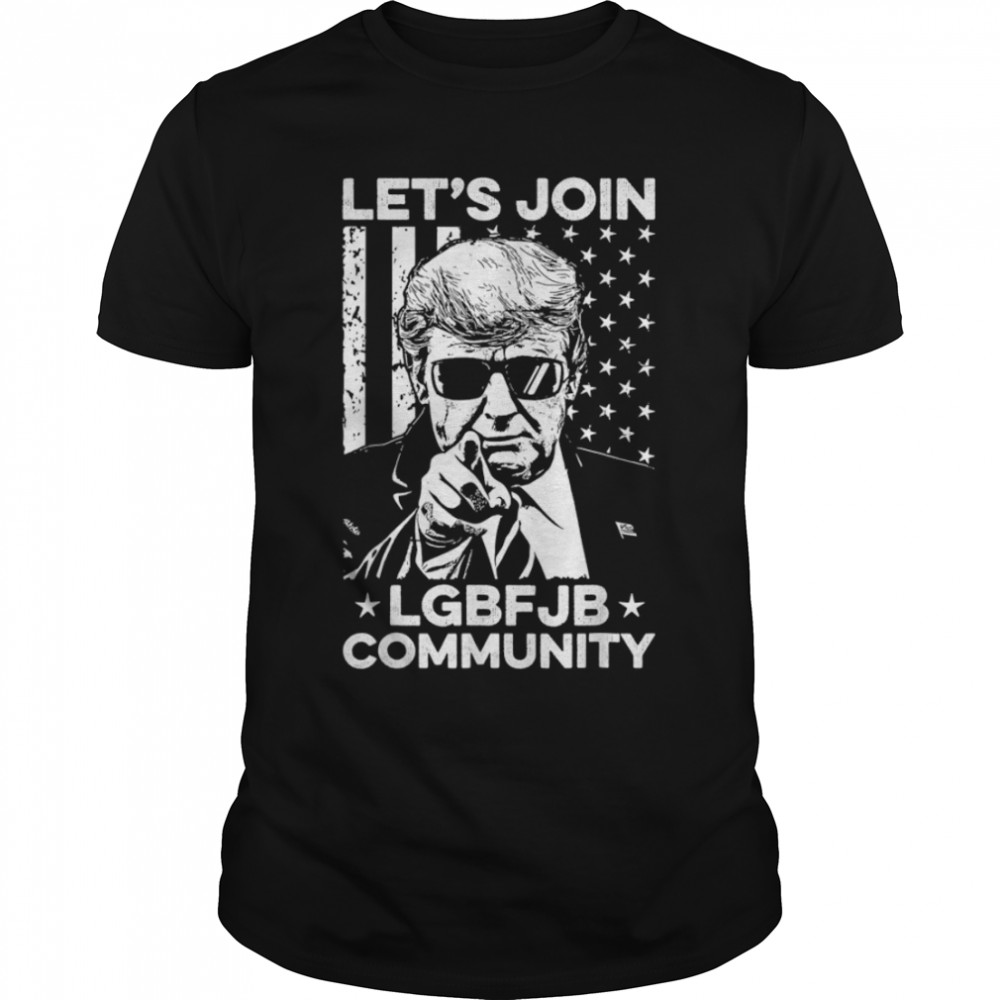 Let’s Join LGBFJB Community Conservative Anti Biden US Flag T-Shirt B09KS3BB35