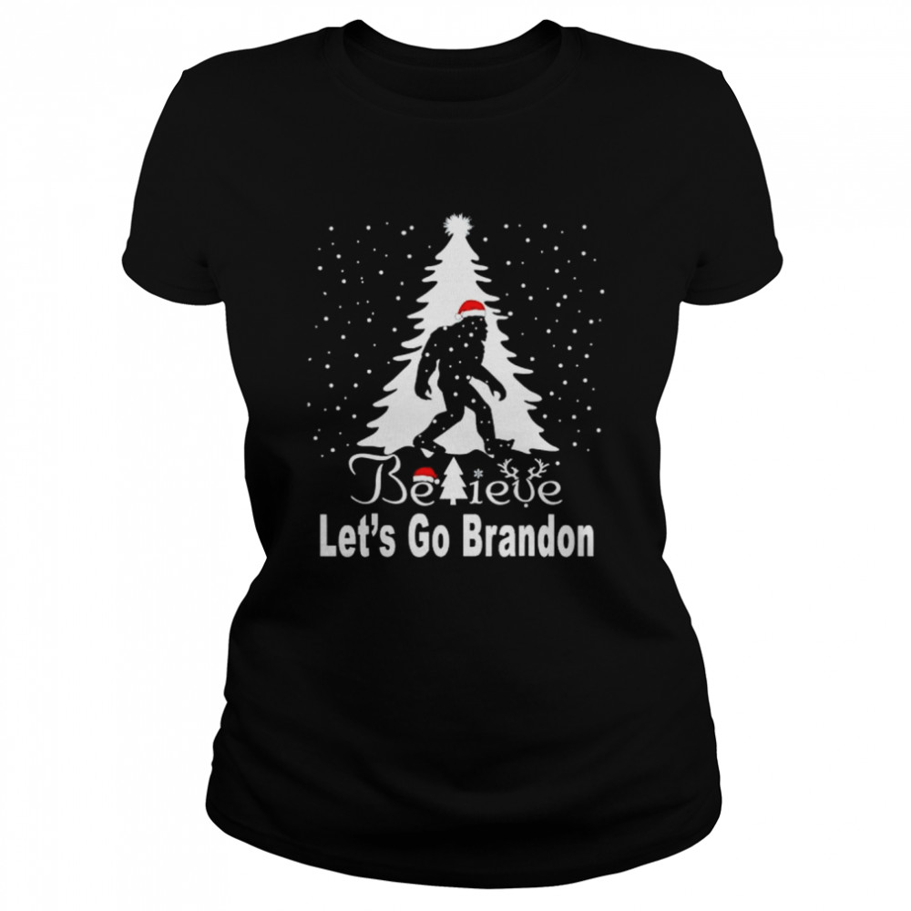 Original bigfoot believe let’s go Brandon Christmas sweater Classic Women's T-shirt