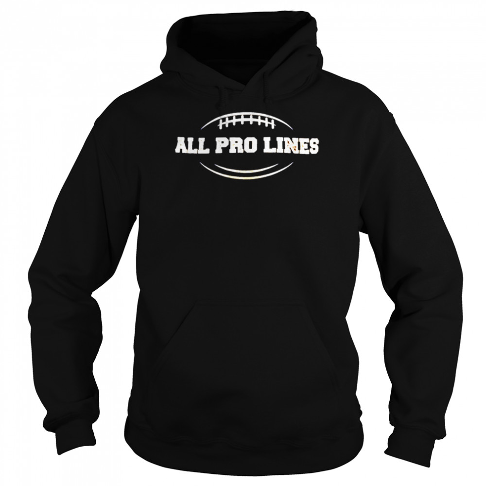 All pro lines shirt Unisex Hoodie