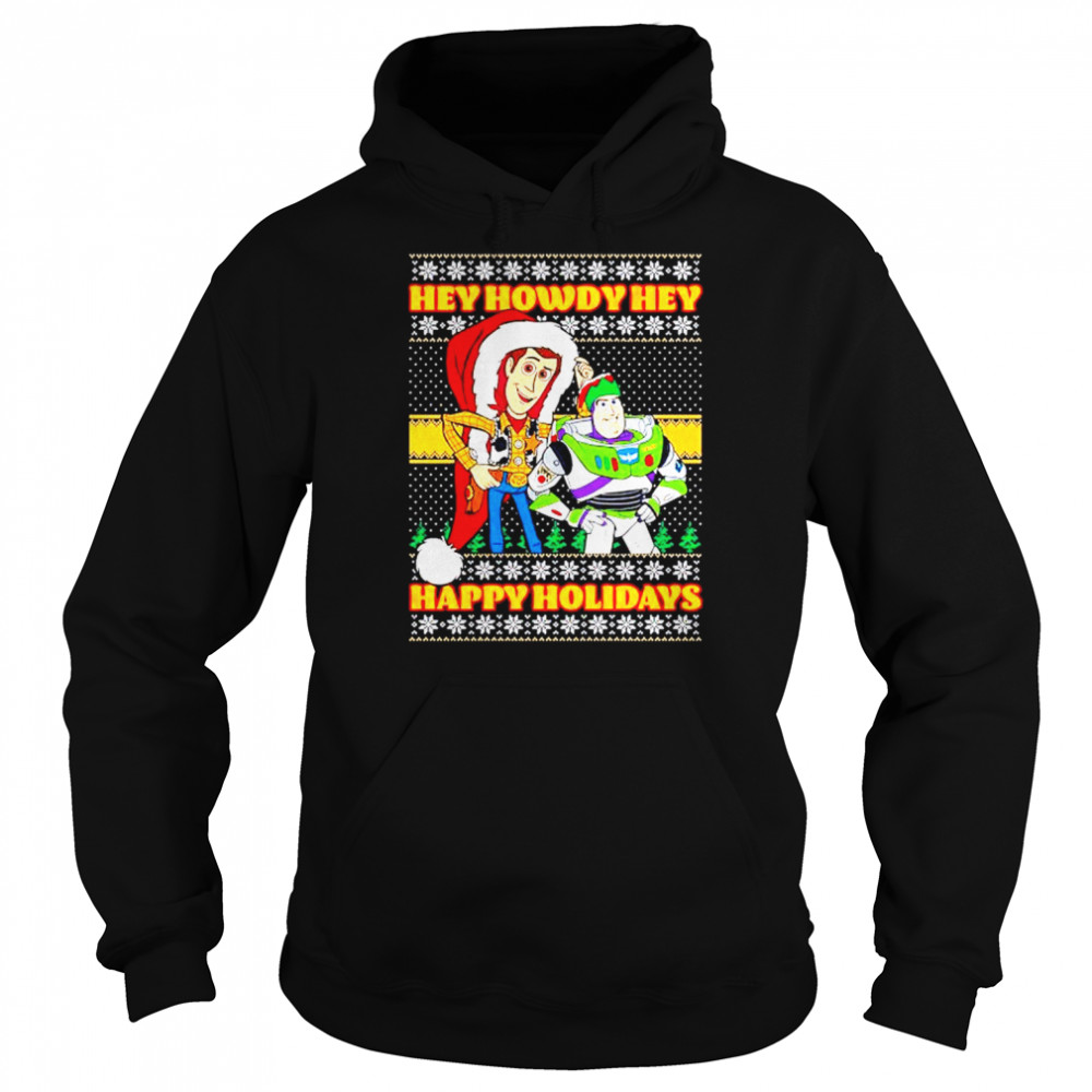 Awesome disney Pixar Toy Story hey howdy happy holidays sweater Unisex Hoodie