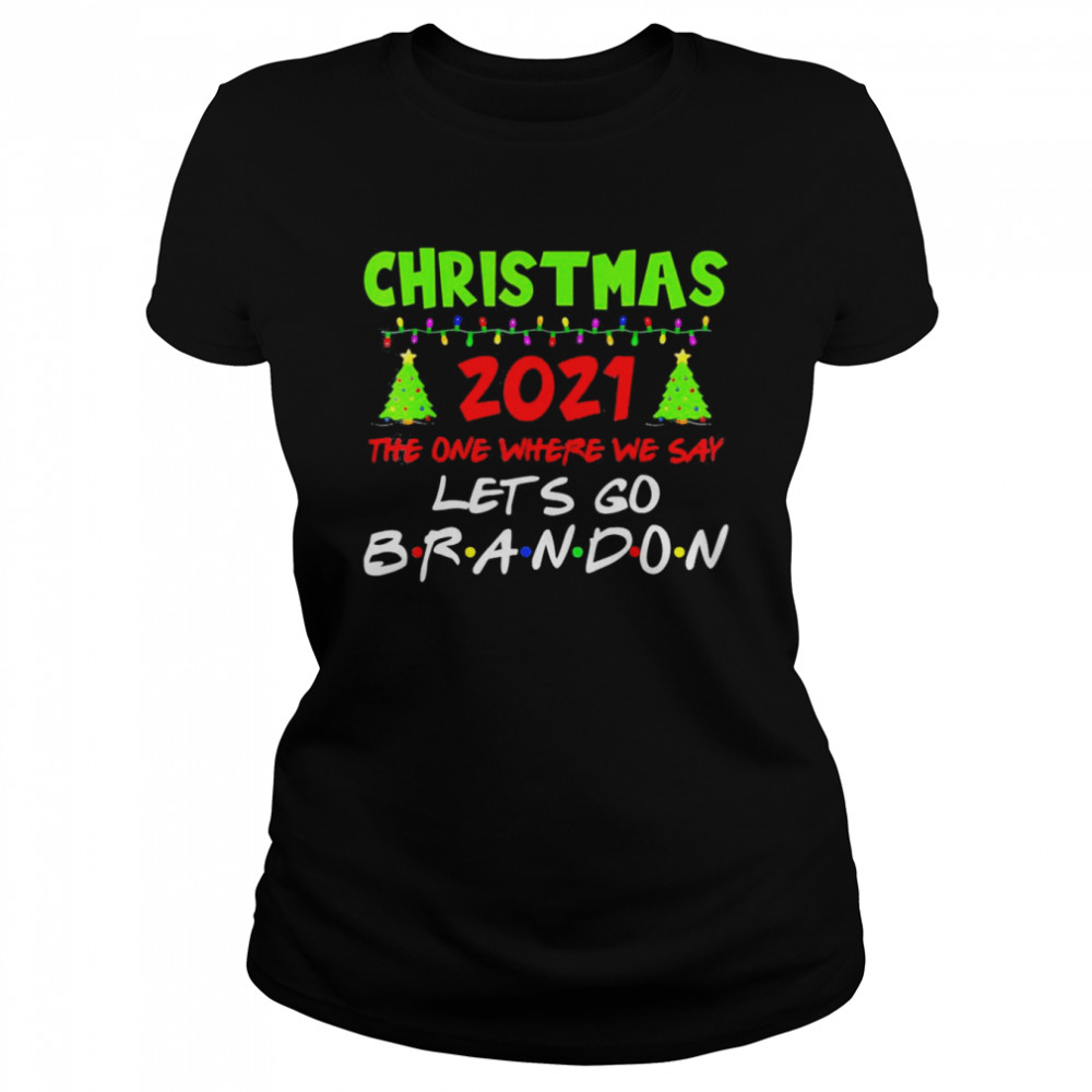 Christmas 2021 Let’s Go Branson Brandon Anti Liberal T- Classic Women's T-shirt