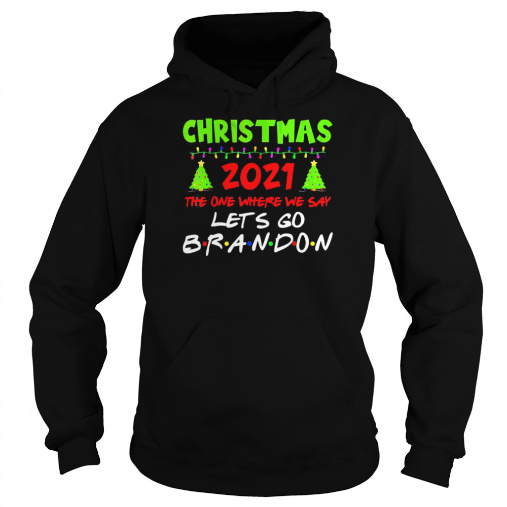 Christmas 2021 Let’s Go Branson Brandon Anti Liberal T- Unisex Hoodie