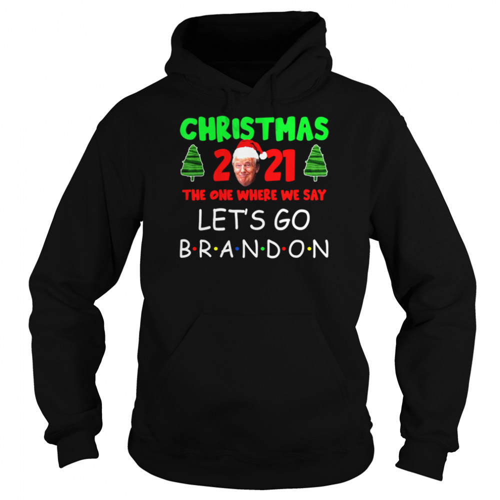 Christmas 2021 The One Where We Say Let’s Go Branson Brandon Unisex Hoodie