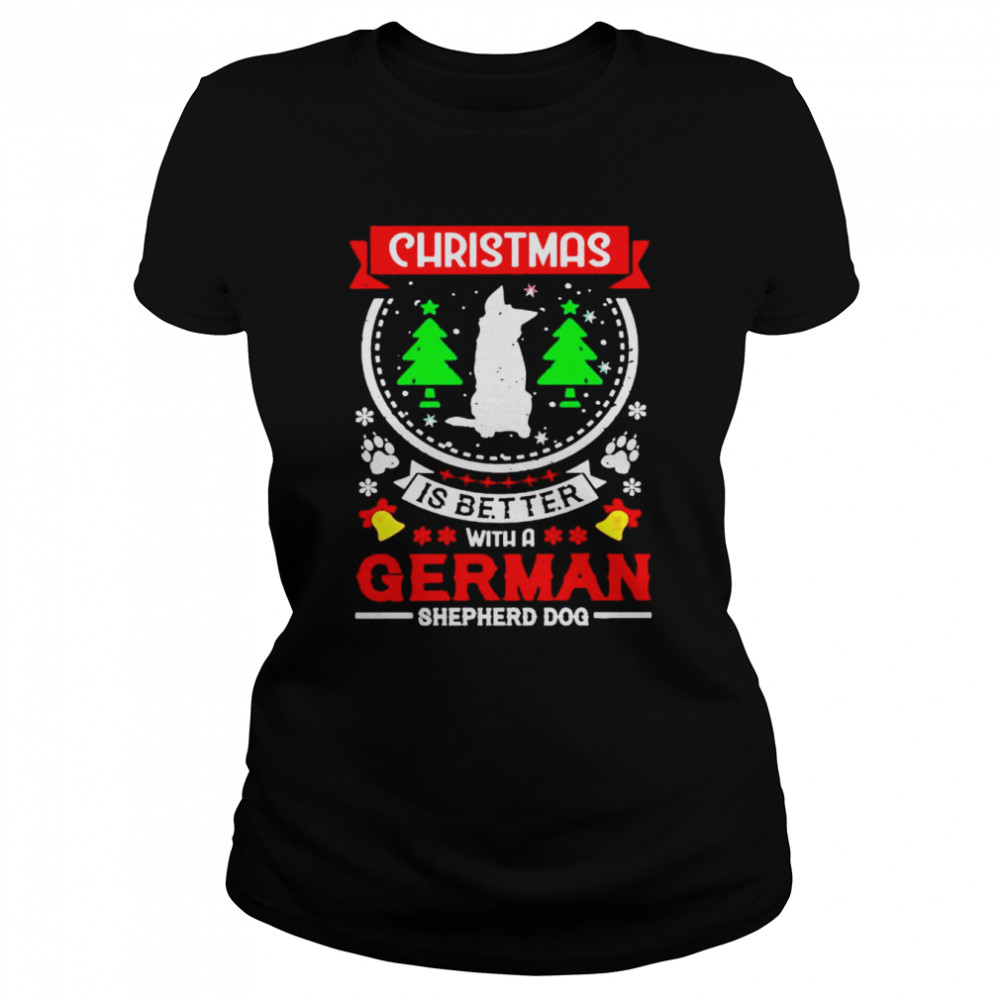 christmas is better with a German Shepherd dog shirt Classic Women's T-shirt