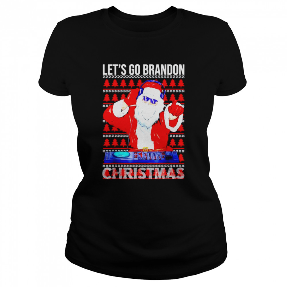 dJ Santa let’s go Brandon Christmas shirt Classic Women's T-shirt