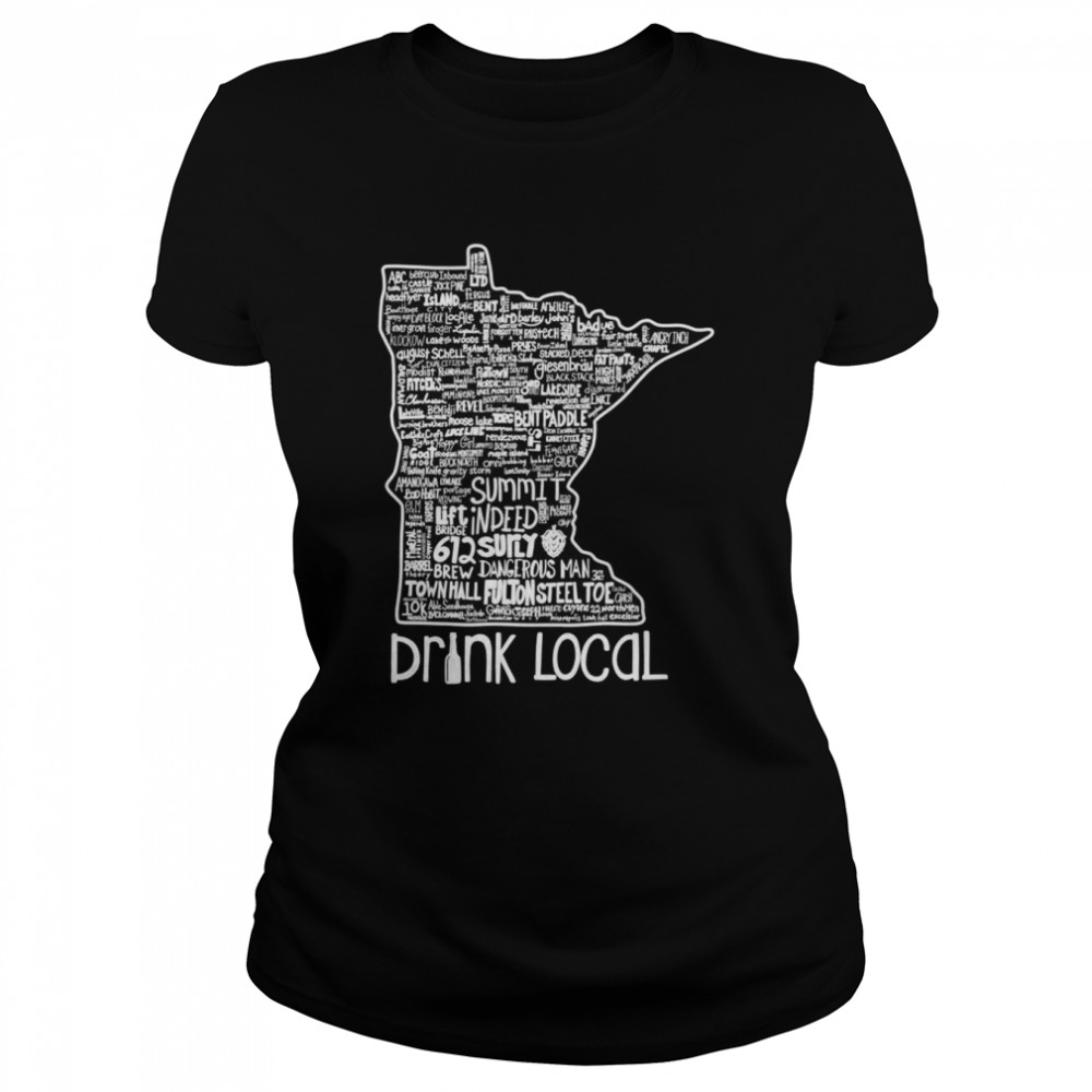 Drink Local Minnesota Beer Classic Women's T-shirt