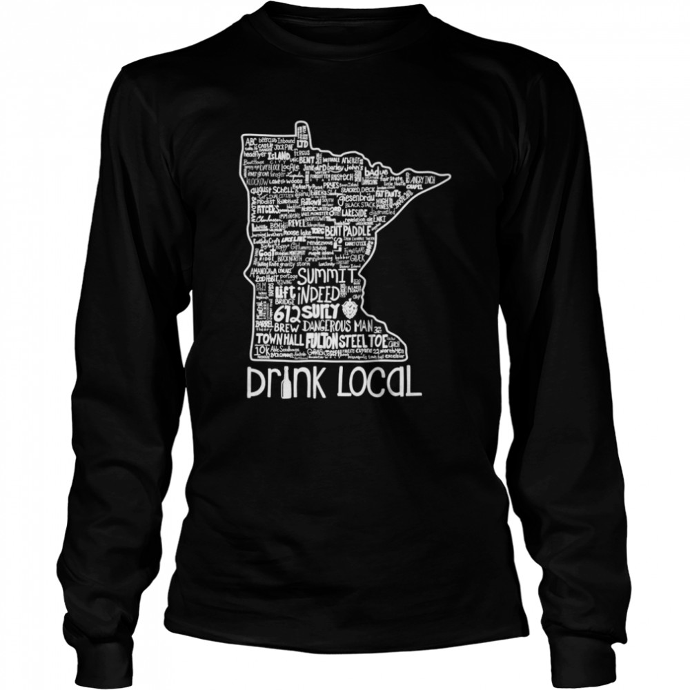 Drink Local Minnesota Beer Long Sleeved T-shirt