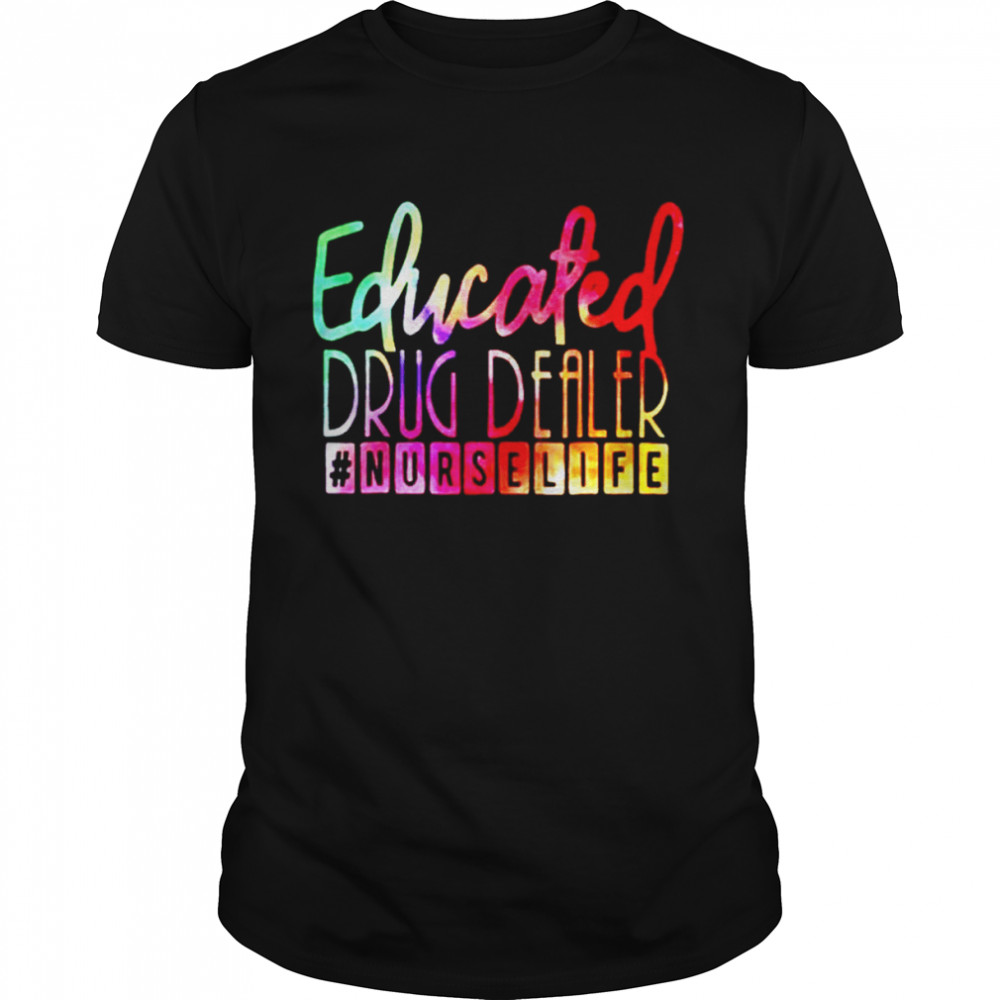 Educated drug dealer nurselife t-shirt Classic Men's T-shirt