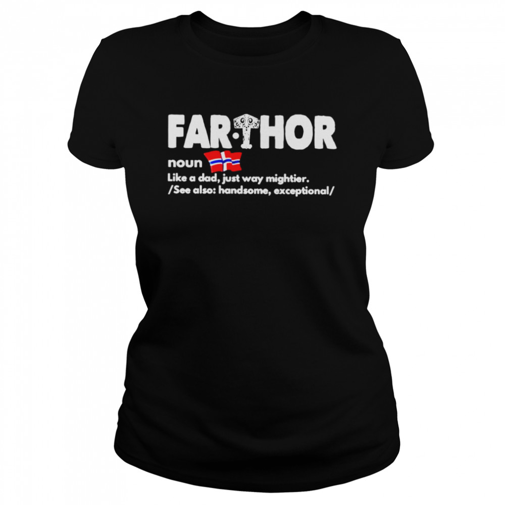 Farthor Definition Viking Dad shirt Classic Women's T-shirt