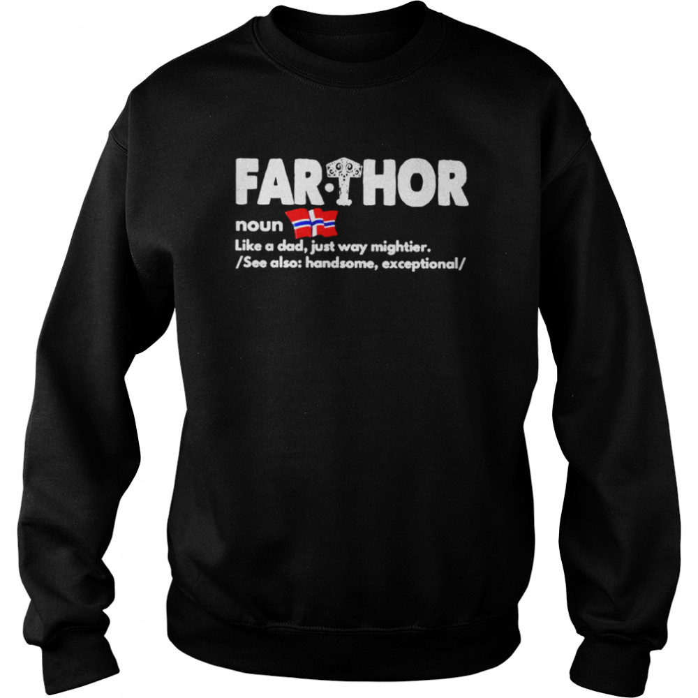 Farthor Definition Viking Dad shirt Unisex Sweatshirt