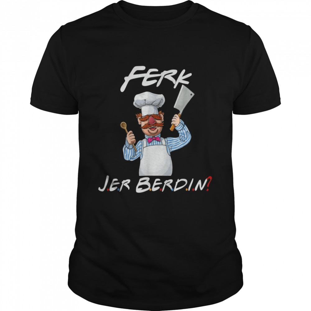 FerkJerBerdin Kitchen Chef Knife Classic Men's T-shirt