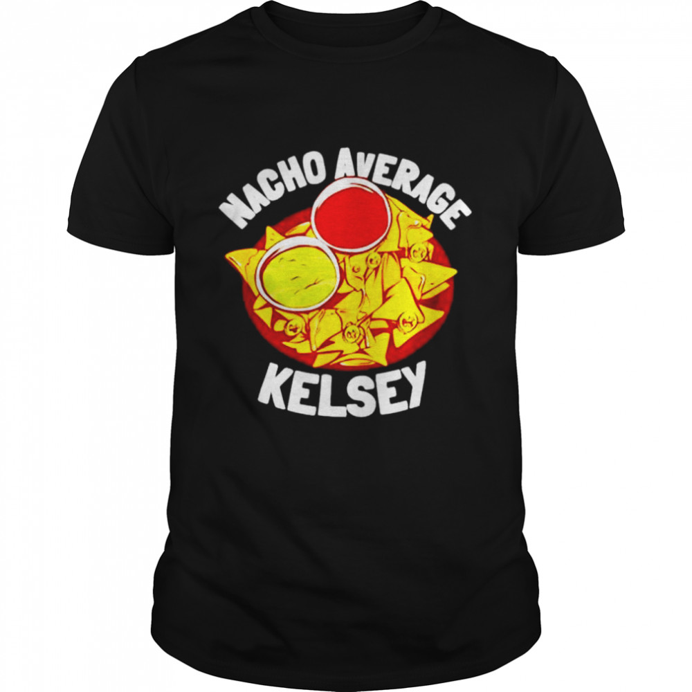 Girls Nacho Average Kelsey shirt Classic Men's T-shirt