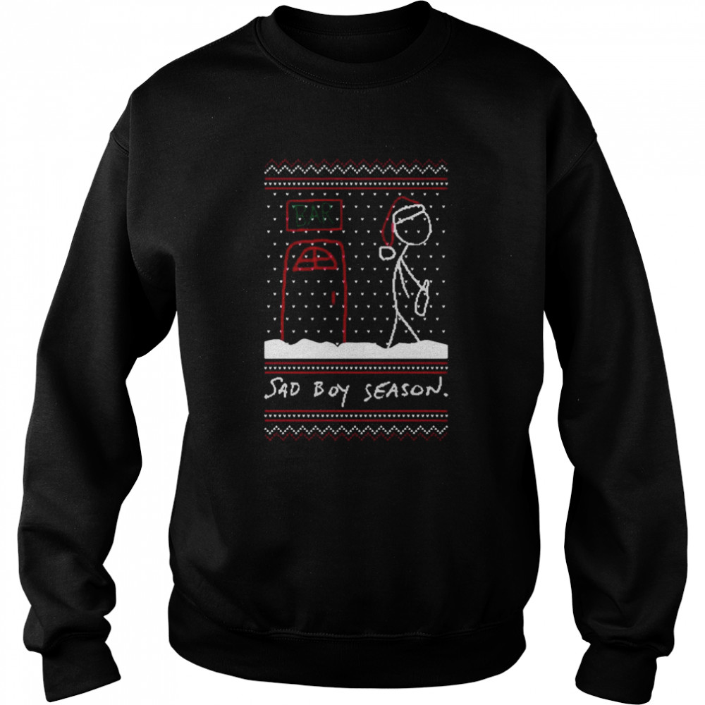 sad boy season Ugly Christmas shirt Unisex Sweatshirt