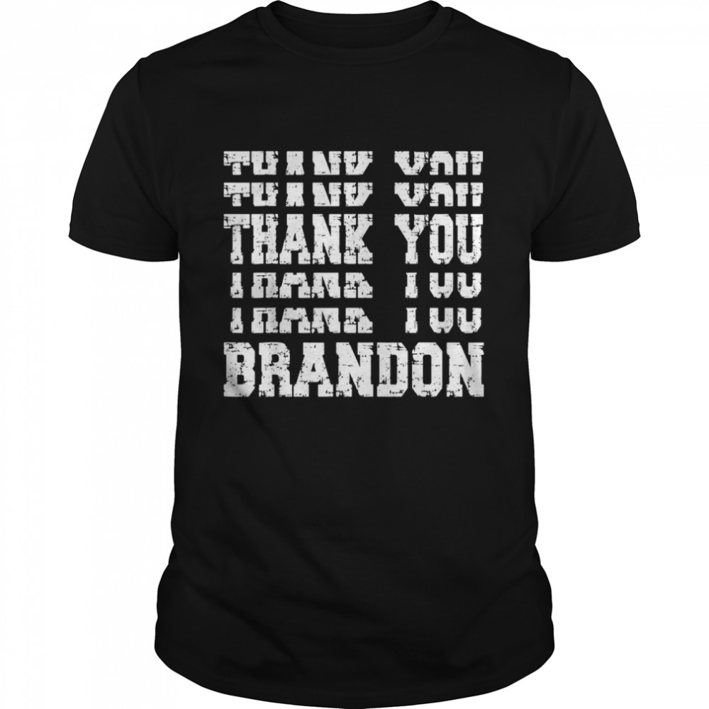 Thank You Brandon Stacked Republican Pro Trump 2021 Classic Men's T-shirt