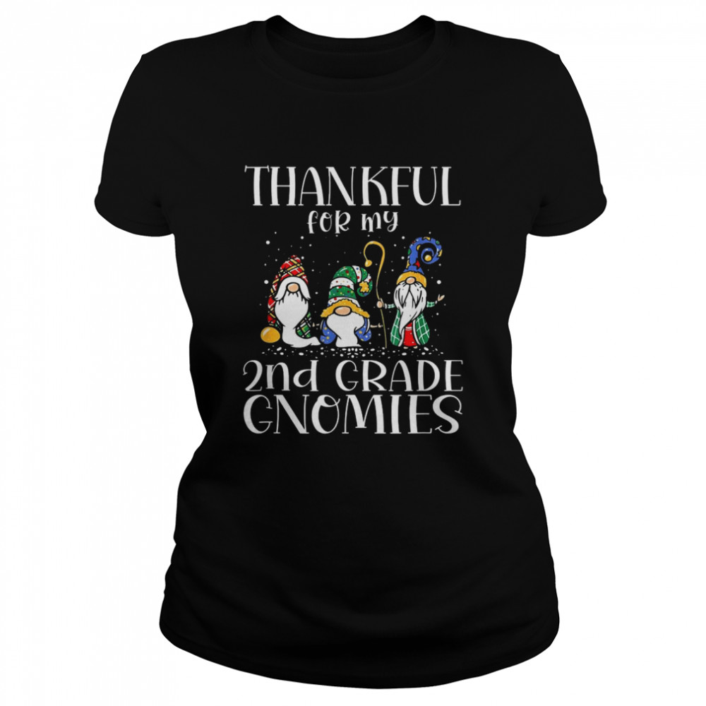 Thankful For My 2nd Grade Gnomies Christmas shirt Classic Women's T-shirt